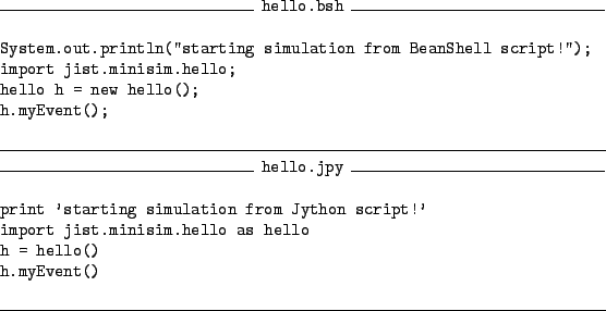 \begin{figure}\small
\medskip
\hrulefill\hspace{1ex}{\tt hello.bsh}\hspace{1ex...
...input{include/hello.jpy.html}
\vspace{2ex}
\hrule
{\small }
\par\end{figure}